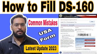 How to Fill DS160How to fill USA formCommon mistakes in DS160 form Filling [upl. by Kimber]