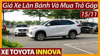 Giá xe Toyota Innova tháng 11Chi tiết xe 7 chỗ lăn bánh và mua trả góp mới nhấtXe Việt [upl. by Banerjee58]