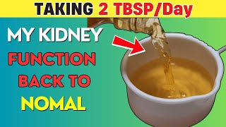 Taking 2 TBSPDay  Kidney Disease CAN Be Reversed In Any Stage Naturally [upl. by Yelime]