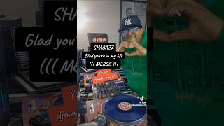 SHABAZZ  Glad youre in my life  MERGE  djmadphlexx djmadphlexx247 merge [upl. by Brodie517]