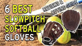 Best Slowpitch Softball Gloves  Top Slowpitch Softball Gloves [upl. by Ahsie947]