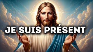 🔴 Je Suis Présent  Message De Dieu Urgent  Parole de Dieu  Jésus Christ [upl. by Pitts]