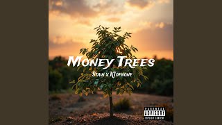 Money Trees [upl. by Snevets709]