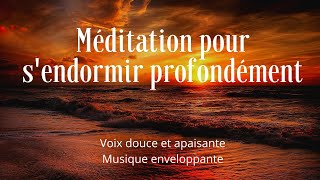 Une MÉDITATION POUR SENDORMIR PROFONDÉMENT  Méditation Guidée du soir 2 [upl. by Maite808]