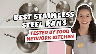 Best Stainless Steel Pans Tested by Food Network Kitchen  Food Network [upl. by Deppy]