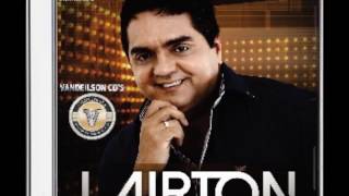 LAIRTON  VAI AVISAR PRA ELA  CD 2016 [upl. by Yclek146]