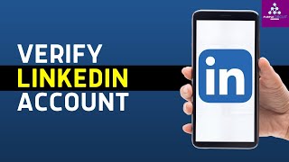 How to VERIFY Your LINKEDIN ACCOUNT  LinkedIn Verification Guide 2024 [upl. by Bury]