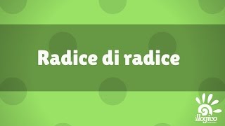 Radice di radice [upl. by Meill]