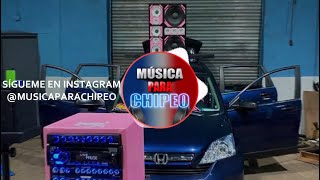 El Chuape  NO ME LA DEN DOBLE TONO CAR AUDIO [upl. by Elsi]