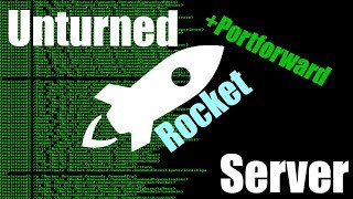 Tutorial How to setup a unturned rocket server  portforwarding Endless [upl. by Marriott]