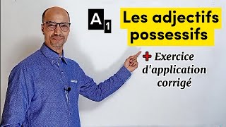 A1😍 Les adjectifs possessifs  exercice dapplication corrigé ✍️ [upl. by Othello]