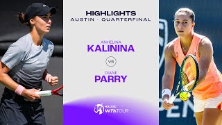 Anhelina Kalinina vs Diane Parry  2024 Austin Quarterfinal  WTA Match Highlights [upl. by Nebur]