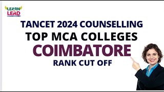 TOP MCA Colleges  Coimbatore  TANCET 2024 Counselling  Choice Filling  Rank Cut off tancetmca [upl. by Westberg545]