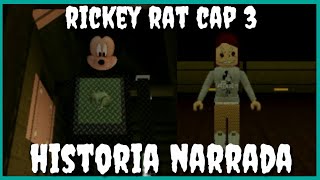 Rickey Rat CHAPTER 3 HISTORIA NARRADA [upl. by Al]