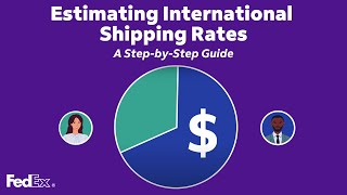 A StepbyStep Guide to Estimating International Shipping Rates with FedEx [upl. by Lorrin]