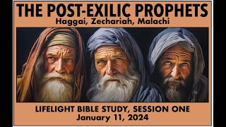 LifeLight Bible Study  PostExilic Prophets  Session 1 [upl. by Anbul]