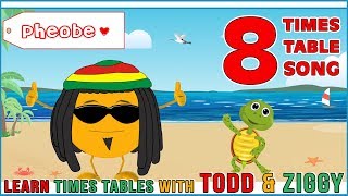 8 Times Table Song Learning is Fun The Todd amp Ziggy Way [upl. by Yarvis]