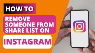 How to Remove Someone From Share List on Instagram  Remove People From Instagrams Favorites List [upl. by Madelyn489]