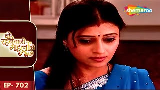 Woh Rehne Waali Mehlon Ki  New Episode 702  Sabji Katna Hoga Tujhe  Hindi Tv Serial [upl. by Laban]