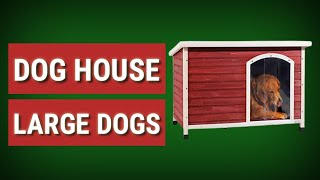 Dog House 🐕 🏡 Top 3 Best Dog House For Large Dogs [upl. by Riamo]