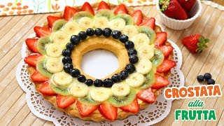 CROSTATA DI FRUTTA  Ricetta Facile  Pasta Frolla e Crema Pasticcera  FRUIT TART [upl. by Parthenia65]