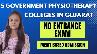 Government Physiotherapy Colleges in Gujarat l Course fees l how to get admission in BPT [upl. by Odlanar]