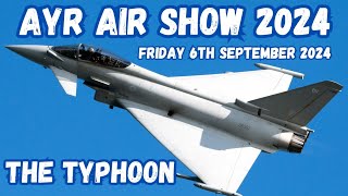 Ayr Air Show The Typhoon  September 6th 2024 [upl. by Chute]