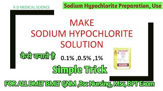 How to make Sodium Hypochlorite SolutionsPreparations of sodium Hypochlorite solution 01051 [upl. by Koerlin]