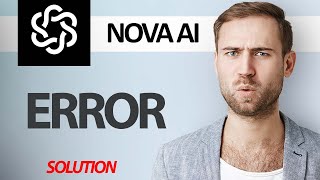 How To Fix Nova AI Chatbot App Error  Step By Step [upl. by Orten]