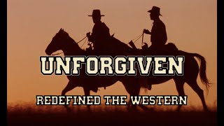 Unforgiven The Western that Redefined the Genre [upl. by Anita]