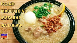 LUGAW RECIPE  PAANO MAGLUTO NG MASARAP NA LUGAW  PANLASANG PINOY [upl. by Brina]