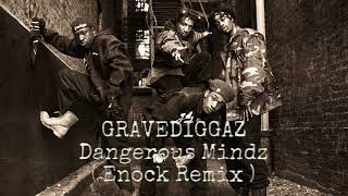 Gravediggaz  Dangerous Mindz Enock Remix [upl. by Maura361]