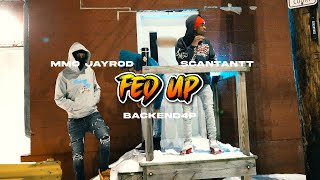 MMO Jayrod x ScantAntt x Backend4p  Fed Up Dir SheLovesNeo [upl. by Aihsein]