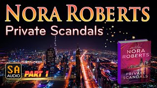 Private Scandals by Nora Roberts PART 1  Audiobook Mystery Thriller amp SuspenseRomance [upl. by Elnar449]