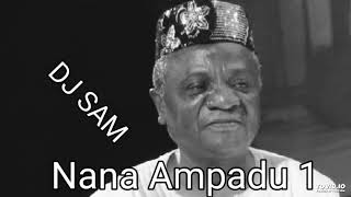 Nana Kwame Ampadu Mix 1  DJ SAM [upl. by Ahsoym]