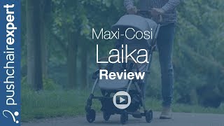 Maxi Cosi Laika Review  Pushchair Expert  Up Close [upl. by Ydnam]