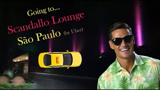 Going to Scandallo Lounge São Paulo by Uber [upl. by Ihcalam]