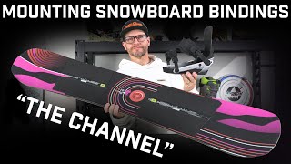 How To Mount Bindings On A Snowboard With A Channel [upl. by Ciredor]