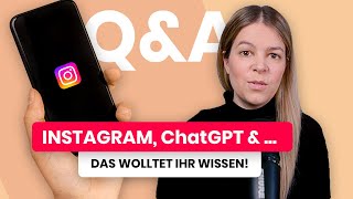 Instagram Reels und ChatGPT 🚀 Antworten auf eure Fragen 💬 [upl. by Luisa]