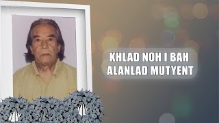 KHLAD NOH I BAH ALANLAD MUTYENT [upl. by Repard184]