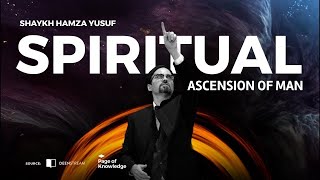 1 of 3  The Spiritual Ascension of Man with Shaykh Hamza Yusuf [upl. by Gnoht18]