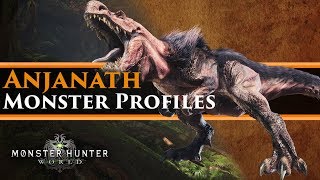 Monster Hunter World  Monster Profiles The Anjanath [upl. by Meir]