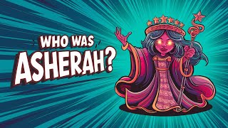 Who Was Asherah In The Bible [upl. by Eedahs]