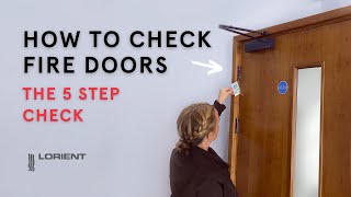 How to Check Fire Doors  The 5 Step Check Updated [upl. by Gladstone]