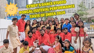 CYNDYS DANCE STUDIOTASTE OF INDIA 2024Toronto Canada PONGAL festival THEMECynthia Vinolin🔥🎉✨🇨🇦 [upl. by Minda]