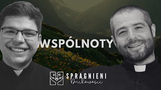 Po co komu wspólnota formacyjna  Spragnieni DUCHOWOŚCI 12 [upl. by Adlih]