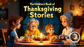 The Childrens Book of Thanksgiving Stories  Audiobook For Children Thanksgiving  Read by Grandpa [upl. by Lehcear547]