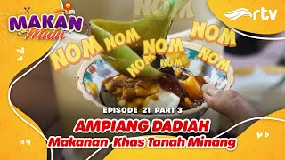 Makan Mulu Ampiang Dadiah Rasanya Lamak Bana [upl. by Mailliwnhoj]