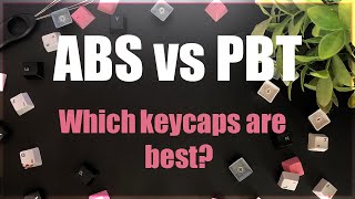 ABS vs PBT Keycaps [upl. by Frodin416]