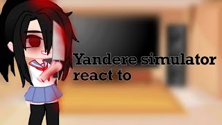 Yandere simulator reacts to part 1 •despairsimp• [upl. by Stewardson]